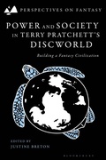 Cover: Power and Society in Terry Pratchett's Discworld - Bloomsbury Academic