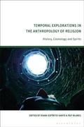 Cover: Temporal Explorations in the Anthropology of Religion - Bloomsbury Academic