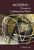 Cover: Moderns - Chaucer to Contemporary Fiction - Edinburgh University Press