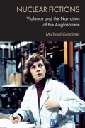 Cover: Nuclear Fictions - Edinburgh University Press