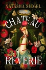 Cover: Chateau Reverie - Bloomsbury Archer