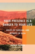 Cover: Your Presence Is a Danger to Your Life - Other Press (NY)