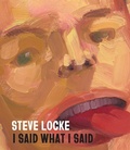 Cover: Steve Locke: I Said What I Said - DelMonico Books/D.A.P.