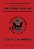 Bild: Federal Sentencing Guidelines Manual; 2025-2026 Edition - Michigan Legal Publishing Ltd.