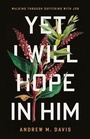 Cover: The Yet I Will Hope in Him - New Growth Press