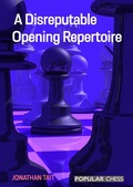 Cover: A Disreputable Opening Repertoire - Simon + Schuster LLC