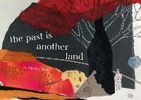 Enlarge image Cover: The Past is Another Country - Mount Art Books