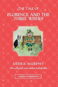Enlarge image Cover: The Tale of Florence and the Three Wishes - Lawers Publishing