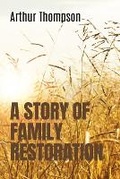 Cover: A Story of Family Restoration - Upway Books