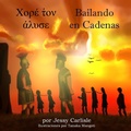 Cover: Dancing in Chains / Bailando en Cadenas / ???? t??? ???se - Michael Raymond Astle