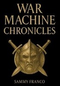 Cover: War Machine Chronicles - Contemporary Fighting Arts