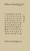 Cover: What Is Reading For? - RIT Cary Graphic Arts Press