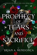 Cover: Prophecy of Tears and Sacrifice - Bookpop Media