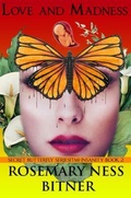 Cover: LOVE AND MADNESS - Bifster One Publishing LLC