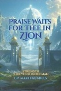 Cover: Praise Waits for Thee in Zion - Freshwater Press