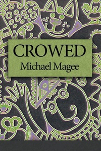 Enlarge image Cover: Crowed - Moonpath Press