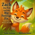 Cover: Zach and the Big Feelings Fix - Caffeinated Muse Press