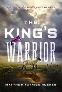 Enlarge image Cover: The King's Warrior - Matthew Patrick Hughes