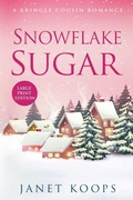 Cover: Snowflake Sugar - Brown House Books Large Print
