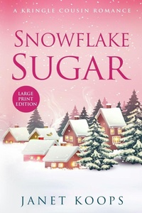 Enlarge image Cover: Snowflake Sugar - Brown House Books Large Print