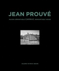 Cover: Jean Prouve: Carnac Demountable House - Galerie Patrick Seguin
