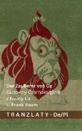 Cover: Der Zauberer von Oz / Cudowny Czarnoksieznik z Krainy Oz - Tranzlaty