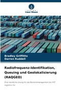Cover: Radiofrequenz-Identifikation, Queuing und Geolokalisierung (RAQGEO) - Verlag Unser Wissen