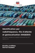 Cover: Identification par radiofrequence, file d'attente et geolocalisation (RAQGEO) - Editions Notre Savoir