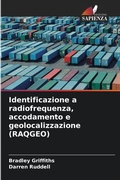 Cover: Identificazione a radiofrequenza, accodamento e geolocalizzazione (RAQGEO) - Edizioni Sapienza