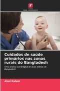 Cover: Cuidados de saude primarios nas zonas rurais do Bangladesh - Edicoes Nosso Conhecimento