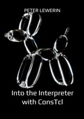 Cover: Into the Interpreter with ConsTcl - BoD - Books on Demand - Schweden