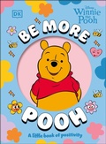 Cover: Be More Pooh - DK Children