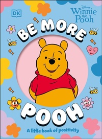 Enlarge image Cover: Be More Pooh - DK Children