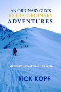 Enlarge image Cover: An Ordinary Guy's Extra-Ordinary Adventures - Lulu Press