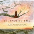 Cover: The Knotted Tree - Make Life Extraordinary, LLC