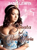 Cover: A Sonata for Rosa Maria - P&B Arts LLC