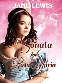 Enlarge image Cover: A Sonata for Rosa Maria - P&B Arts LLC
