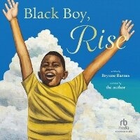 Enlarge image Cover: Black Boy, Rise - Recorded Books
