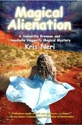 Cover: Magical Alienation (Samantha Brennan & Annabelle Haggerty Magical Mysteries, #2) - Well Red Coyote Books