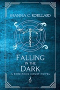 Cover: Falling in the Dark - Shanna Robillard