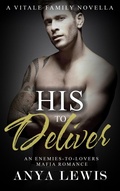 Cover: His To Deliver - Anya Lewis
