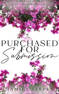 Cover: Purchased For Submission: Dark Mafia BWWM Romance (The Greek Mafia Brotherhood, #1) - Jamila Jasper