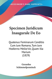 Abbildung von: Specimen Juridicum Inaugurale De Eo - Kessinger Publishing