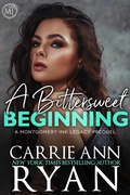 Cover: A Bittersweet Beginning (Montgomery Ink Legacy) - Carrie Ann Ryan