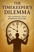 Cover: THE TIMEKEEPER'S DILEMMA - Independently Published
