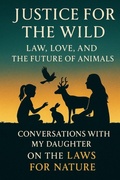 Cover: Justice for the Wild - Independently Published