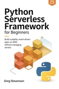 Cover: PYTHON SERVERLESS FRAMEWORK FOR BEGINNERS - Independently Published