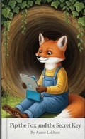 Cover: Pip the Fox and the Secret Key - Magical Cyber Press