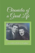 Cover: Chronicles Of A Great Life - Book Publishing Pulse