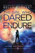 Cover: The Girl Who Dared to Endure - Bella Forrest
